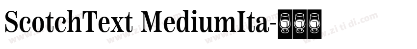 ScotchText MediumIta字体转换 ScotchText MediumIta字体转换